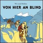 Von Hier An Blind - Vinile LP di Wir Sind Helden