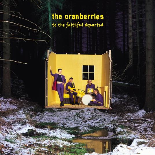 To the Faithful Departed (Limited 3 CD Edition) - CD Audio di Cranberries