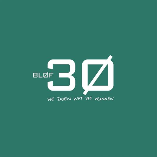 30 - We Doen Wat We Kunnen - Vinile LP di Blof