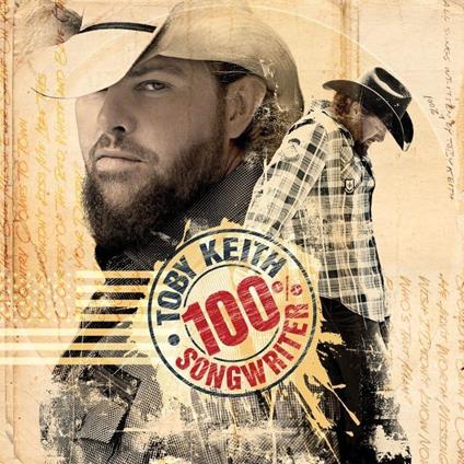 100% Songwriter - Vinile LP di Toby Keith