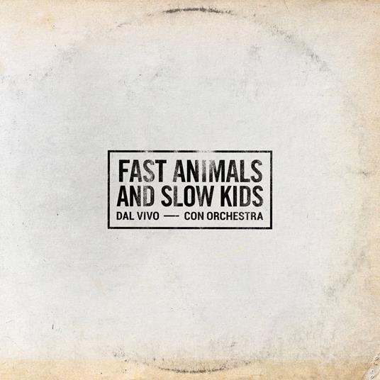 Dal vivo con orchestra - CD Audio di Fast Animals and Slow Kids