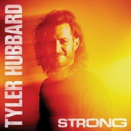 Strong - CD Audio di Tyler Hubbard