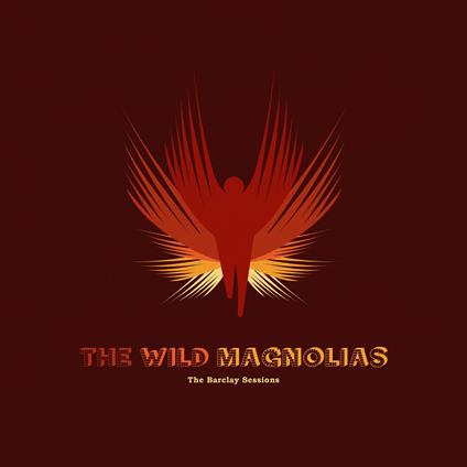 The Barclay Sessions - Vinile LP di Wild Magnolias