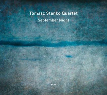 September Night - CD Audio di Tomasz Stanko