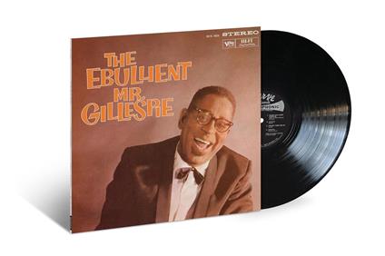 The Ebullient Mr Gillespie - Vinile LP di Dizzy Gillespie
