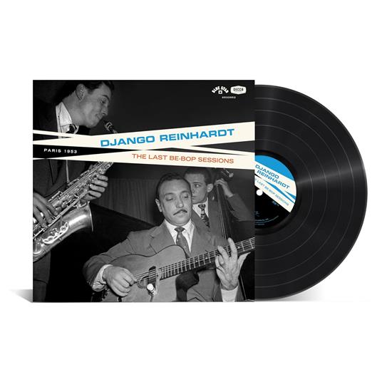 The Last Be-Bop Sessions - Vinile LP di Django Reinhardt