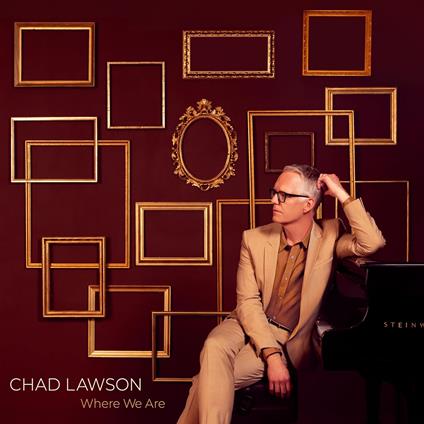 Where We Are - CD Audio di Chad Lawson
