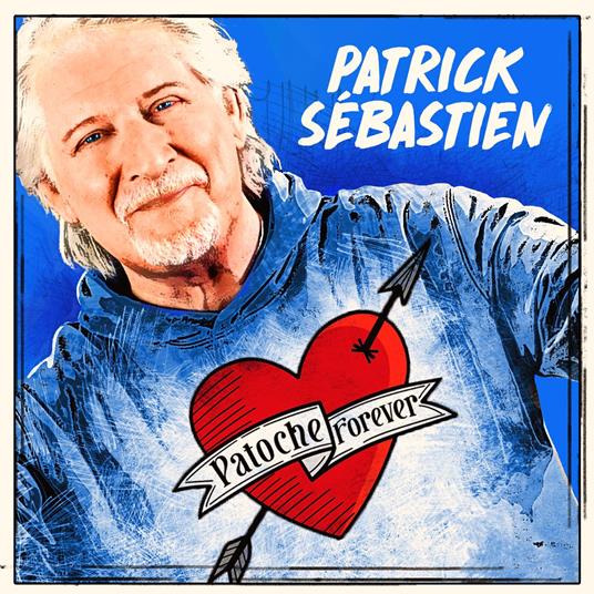 Patoche Forever - CD Audio di Patrick Sebastien