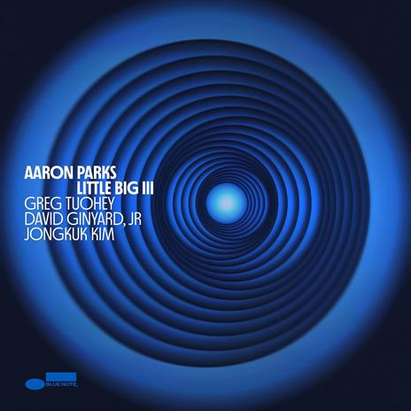 Little Big III - Vinile LP di Aaron Parks - 2