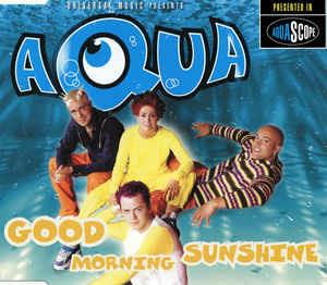 Good Morning Sunshine - CD Audio di Aqua