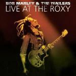 Live at the Roxy - CD Audio di Bob Marley and the Wailers