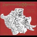 L'homme de la mancha - CD Audio di Jacques Brel