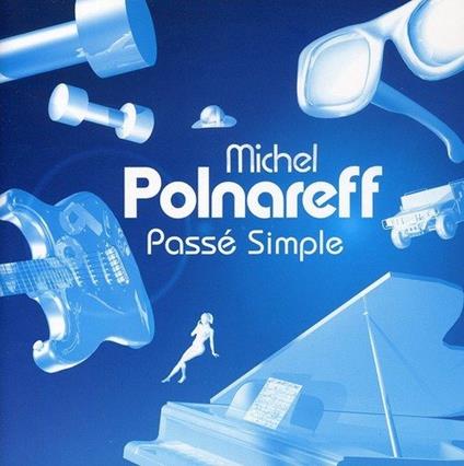 Passe Simple - CD Audio di Michel Polnareff