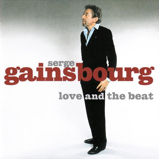 Love and the Beat - CD Audio di Serge Gainsbourg