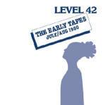 The Early Tapes - CD Audio di Level 42