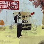 North - CD Audio di Something Corporate