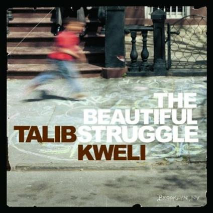 The Beautiful Struggle - CD Audio di Talib Kweli