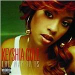 Way It Is - CD Audio di Keyshia Cole