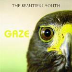 Gaze - CD Audio di Beautiful South