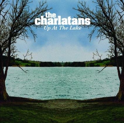 Up at Lake - CD Audio di Charlatans