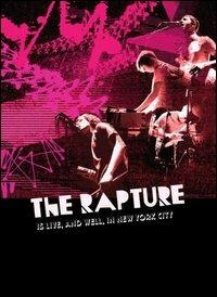 The Rapture. The Rapture Is Live And Well In New York City (DVD) - DVD di Rapture