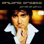 Semilla del silencio - CD Audio di Antonio Orozco