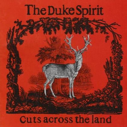 Cuts Across the Land - CD Audio di Duke Spirit