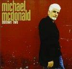 Motown Two - CD Audio di Michael McDonald