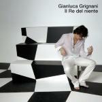 Il re del niente (Nuova versione) - CD Audio di Gianluca Grignani