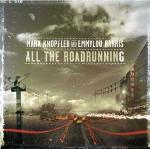 All the Road Running - CD Audio di Mark Knopfler,Emmylou Harris