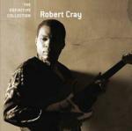 Robert Cray. The Definitive Collection - CD Audio di Robert Cray