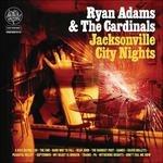 Jacksonville City Nights - Vinile LP di Ryan Adams