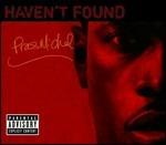 Haven't Found - CD Audio Singolo di Michel Pras