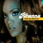 Pon De Replay - CD Audio Singolo di Rihanna