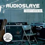 Doesn't Remind me - CD Audio Singolo di Audioslave