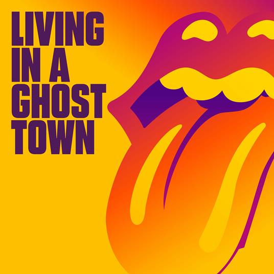 Living in a Ghost Town (Orange Coloured 10" Vinyl) - Vinile 10'' di Rolling Stones