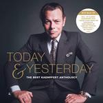 Today & Yesterday - The Bert Kaempfert Anthology