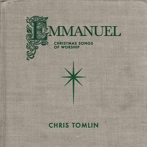 Emmanuel. Christmas Songs Of Worship - CD Audio di Chris Tomlin