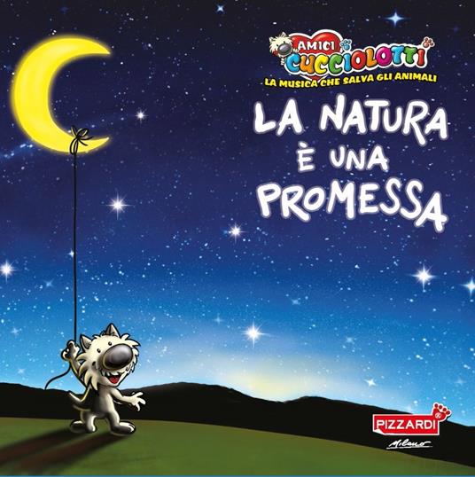La natura è una promessa - Amici Cucciolotti - CD