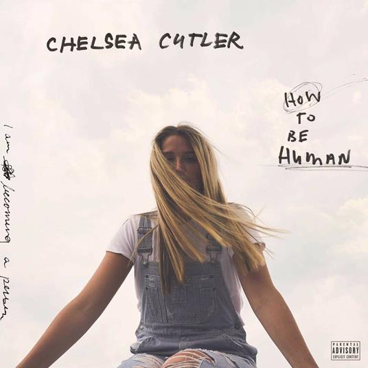 How to Be Human - Vinile LP di Chelsea Cutler