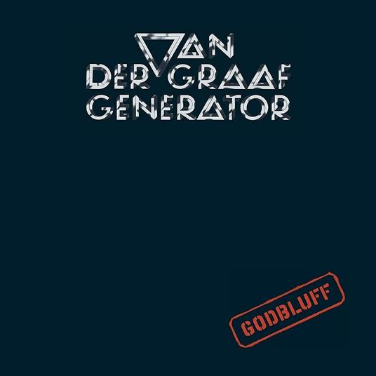 Godbluff - Vinile LP di Van der Graaf Generator