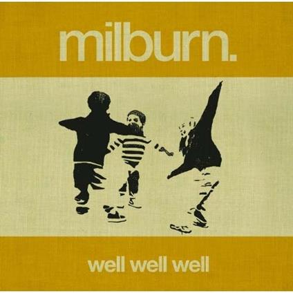 Well Well Well - CD Audio di Milburn