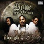 Strenght & Loyalty - CD Audio di Bone Thugs-N-Harmony