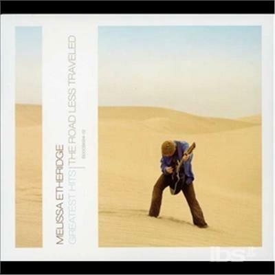 Greatest Hits-Road Less Traveled - CD Audio di Melissa Etheridge
