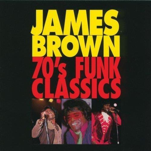 70's Funk Classics - CD Audio di James Brown