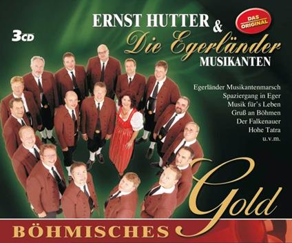 Boehmisches Gold - CD Audio di Ernst & Die Egerlander Musikanten Hutter
