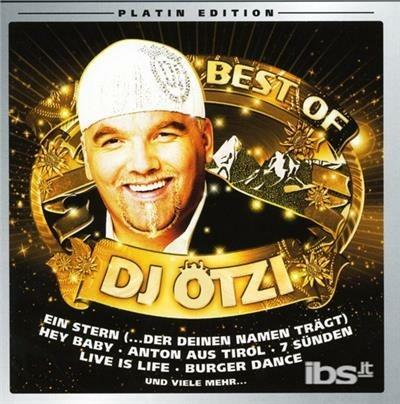 Best Of Platin Edition - CD Audio di DJ Ötzi