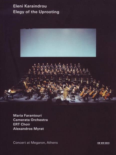 Eleni Karaindrou. Elegy of the Uprooting (DVD) - DVD di Eleni Karaindrou,Alexandros Myrat