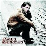 Songs for You Truths for me - CD Audio di James Morrison