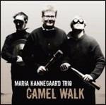 Camel Walk - CD Audio di Maria Kannegaard